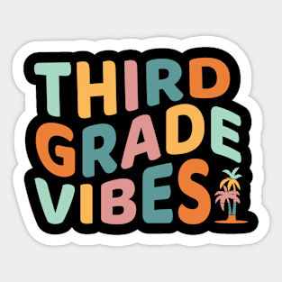 Third Grade Vibes, Back To School Gift For 3rd Grade Sticker